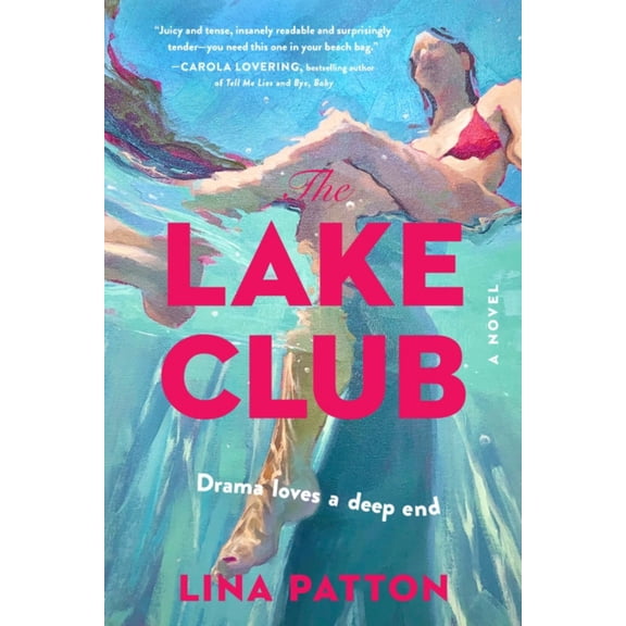 The Lake Club: A Novel (Paperback)