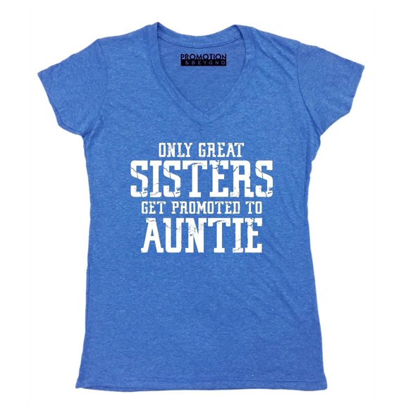 Only Great Sisters Get Promoted to Auntie Women's V-neck, Heather Royal, XL
