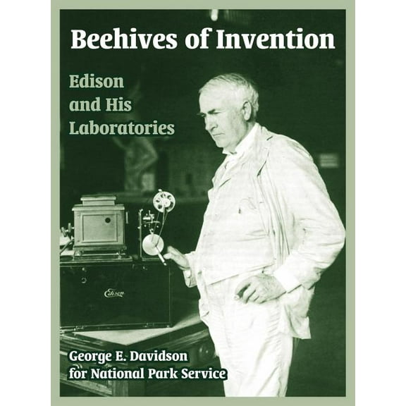 Beehives of Invention: Edison and His Laboratories (Paperback)