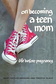 On Becoming a Teen Mom : Life before Pregnancy (Edition 1) (Paperback)