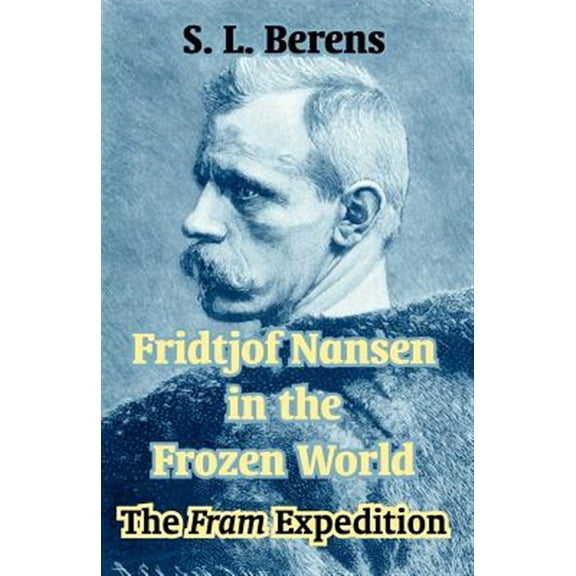 Pre-Owned Fridtjof Nansen in the Frozen World: The Fram Expedition (Paperback)
