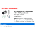 thumbnail image 2 of A/C Compressor Kit - Compatible with 1989 - 1992 Toyota Cressida 1990 1991, 2 of 2