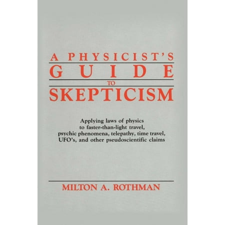 Physicist's Guide to Skepticism, (Hardcover)