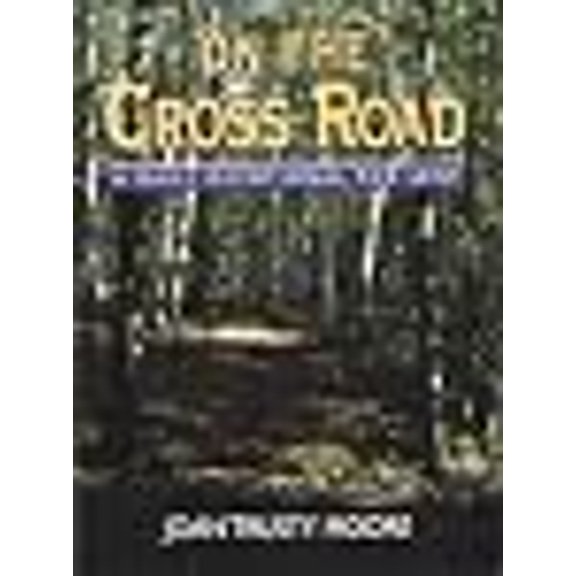 Pre-Owned On the Cross Road: A Daily Devotional for Lent (Paperback) 0817013164 9780817013165