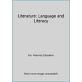 thumbnail image 1 of Pre-Owned Literature: Language and Literacy (Hardcover) 0133666484 9780133666489, 1 of 1