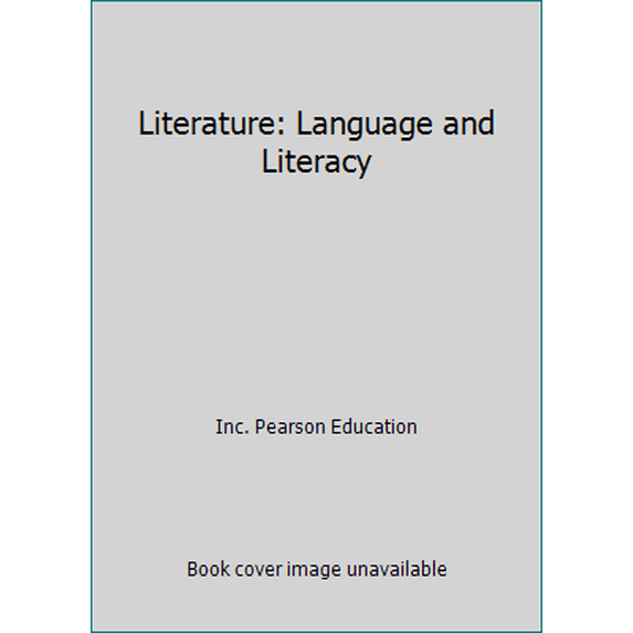 Pre-Owned Literature: Language and Literacy (Hardcover) 0133666484 9780133666489