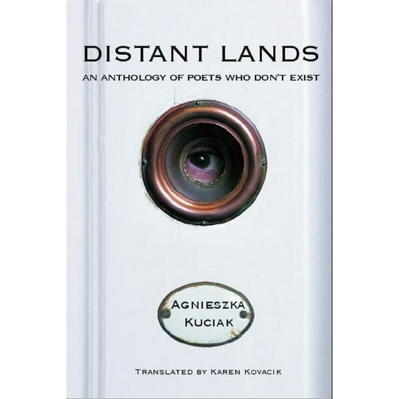 Distant Lands: An Anthology of Poets Who Dona't Exist (Paperback)