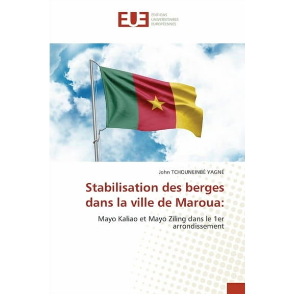 Stabilisation des berges dans la ville de Maroua, (Paperback)