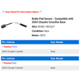 thumbnail image 2 of Brake Pad Sensor - Compatible with 2004 Chrysler Crossfire Base, 2 of 2