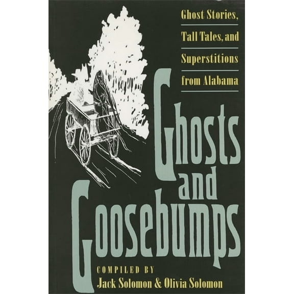 Brown Thrasher Books Ghosts and Goosebumps: Ghost Stories, Tall Tales, and Superstitions, (Paperback)
