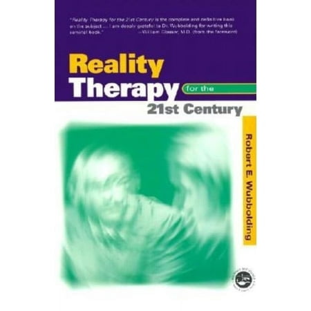 Reality Therapy for the 21st Century (Paperback)