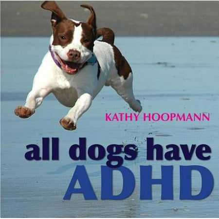 All Dogs Have ADHD