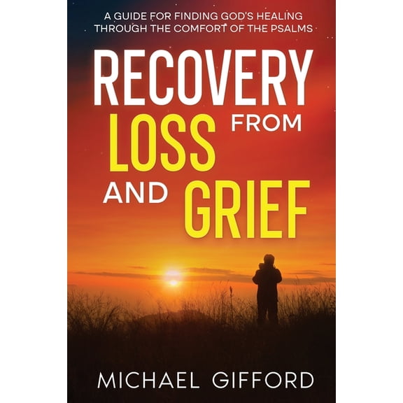 Recovery from Loss and Grief, (Paperback)
