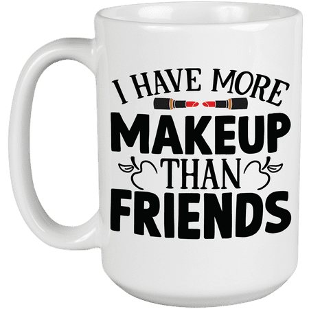 

I Have More Makeup Than Friends with Red Lipsticks Design - Beauty Themed Merch for Makeup Artist or Cosmetologist Gift for Makeup Lovers & Beauticians White Mug 15oz
