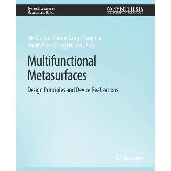 Synthesis Lectures on Materials and Opti Multifunctional Metasurfaces: Design Principles and Device Realizations, (Paperback)