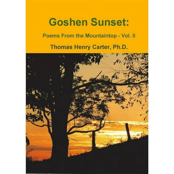 Goshen Sunset: Poems From the Mountaintop Vol. II (Paperback)