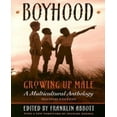 thumbnail image 1 of Boyhood, Growing Up Male: A Multicultural Anthology, 1 of 1