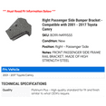 thumbnail image 2 of Right Passenger Side Bumper Bracket - Compatible with 2001 - 2017 Toyota Camry 2002 2003 2004 2005 2006 2007 2008 2009 2010 2011 2012 2013 2014 2015 2016, 2 of 2