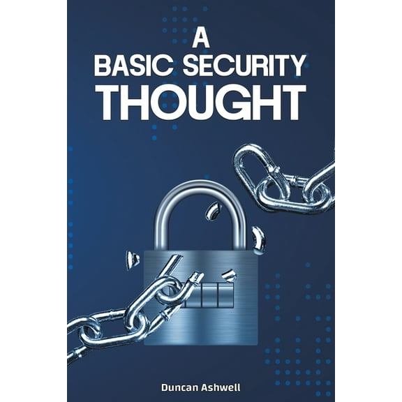 A Basic Security Thought, (Paperback)