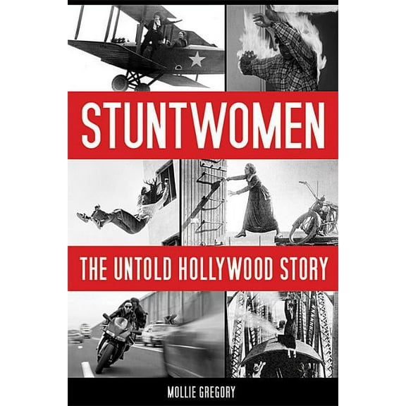 Screen Classics: Stuntwomen: The Untold Hollywood Story (Paperback)