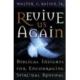 thumbnail image 1 of Pre-Owned Revive Us Again: Biblical Insights for Encouraging Spiritual Renewal (Paperback) 0805418199 9780805418194, 1 of 1