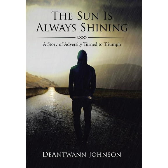 The Sun Is Always Shining (Hardcover)