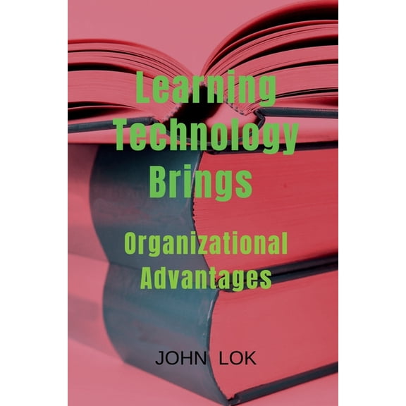 Learning Technology Brings, (Paperback)