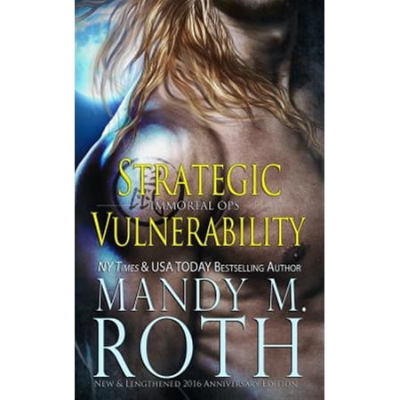 Pre-Owned Strategic Vulnerability: New & Lengthened 2016 Anniversary Edition (Paperback) by Mandy M Roth