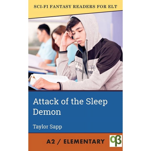 Sci-Fi Fantasy Readers for ELT Attack of the Sleep Demon, Book 8, (Paperback)