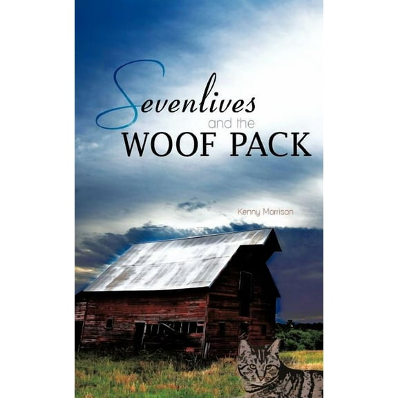 Sevenlives and the Woof Pack, (Paperback)