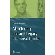 Alan Turing: Life and Legacy of a Great Thinker (Hardcover)