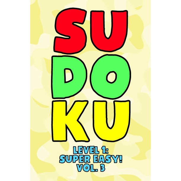 Sudoku Level 1 Super Easy Vol 3 Play 9x9 Grid Sudoku Super Easy Level Volume 1