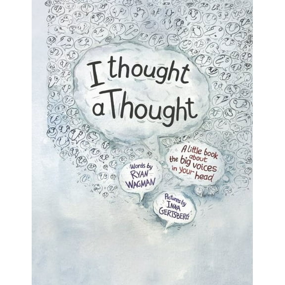 I Thought a Thought : A Little Book About the Big Voices in Your Head (Hardcover)