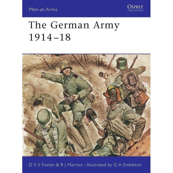Men-at-Arms: The German Army 1914–18 (Series #80) (Paperback)