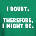 thumbnail image 3 of CafePress - I Doubt Therefore I Might Be Dark T Shirt - Men's Classic Graphic Cotton T-Shirt, 3 of 4