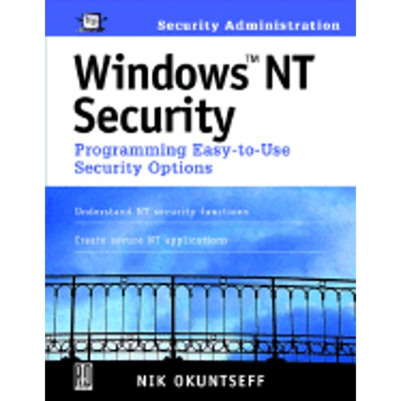 Pre-Owned Windows NT Security: Programming Easy-To-Use Security Options with 3.5 Disk (Paperback) by Nik Okuntseff