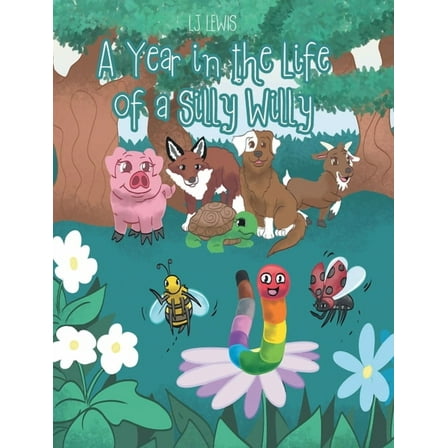 A Year in the Life of a Silly Willy, (Hardcover)