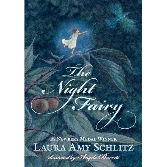 The Night Fairy By Schlitz, Laura Amy/ Barrett, Angela (ILT)
