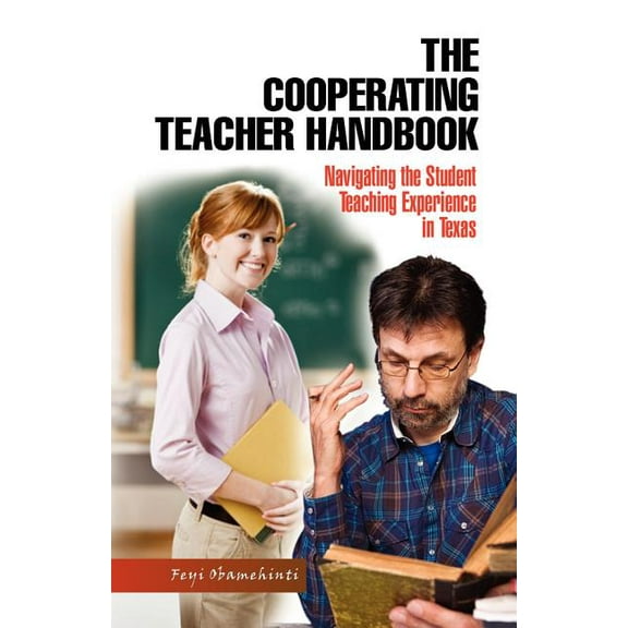 The Cooperating Teacher Handbook: Navigating the Student Teaching Experience in Texas