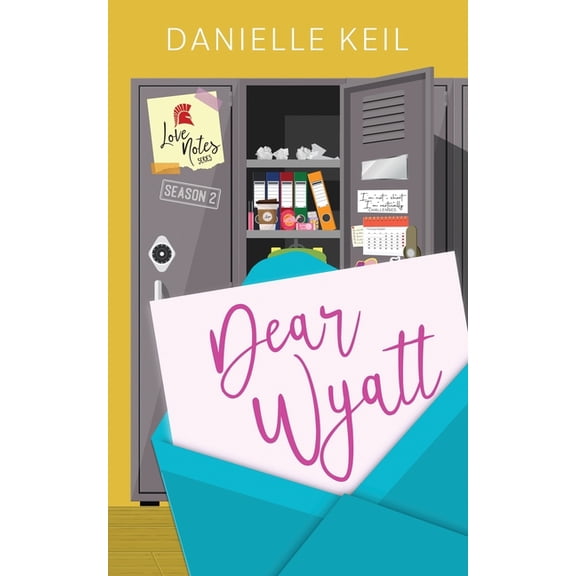 Love Notes Dear Wyatt, Book 3, (Paperback)