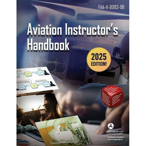 Aviation Instructor's Handbook: Faa-H-8083-9b, (Paperback)