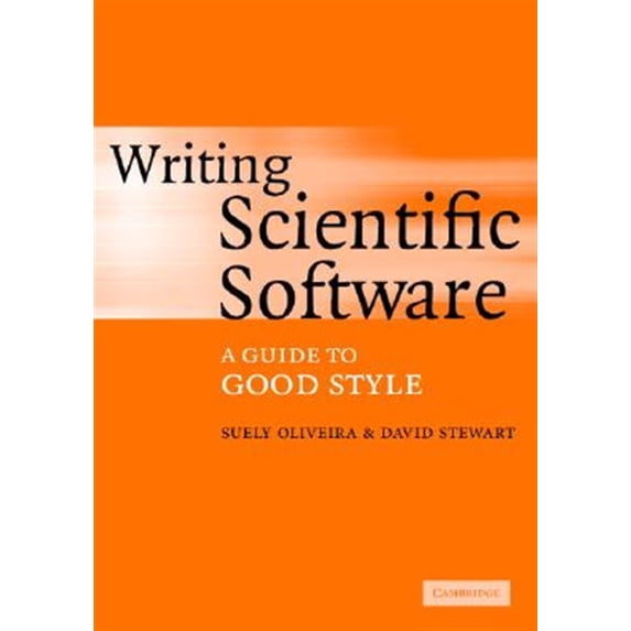 Pre-Owned Writing Scientific Software: A Guide To Good Style Paperback
