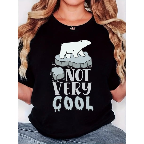 Camiseta para mujer, camiseta para mujer, camiseta básica, trajes simples de moda, camisetas de manga corta, camisetas de verano para deportesWomen'S T-Shirt, "Polar Bear NOT VERY COOL" Print, Retro