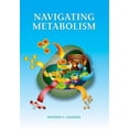 thumbnail image 1 of Pre-Owned Navigating Metabolism (Paperback) 1621821293 9781621821298, 1 of 1