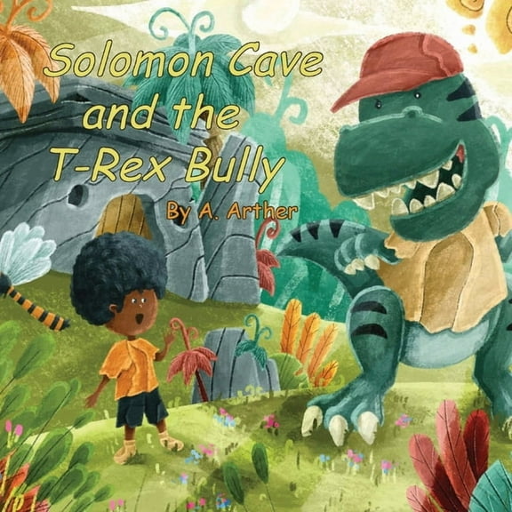 Solomon Cave and the T-Rex Bully, (Paperback)
