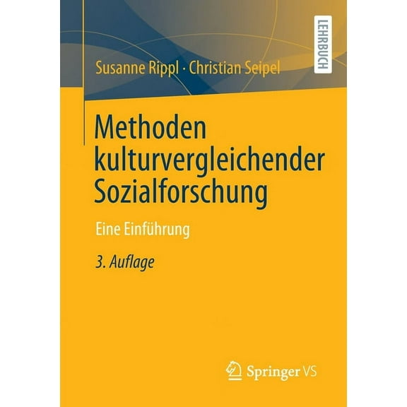 Methoden Kulturvergleichender Sozialforschung: Eine Einführung, (Paperback)