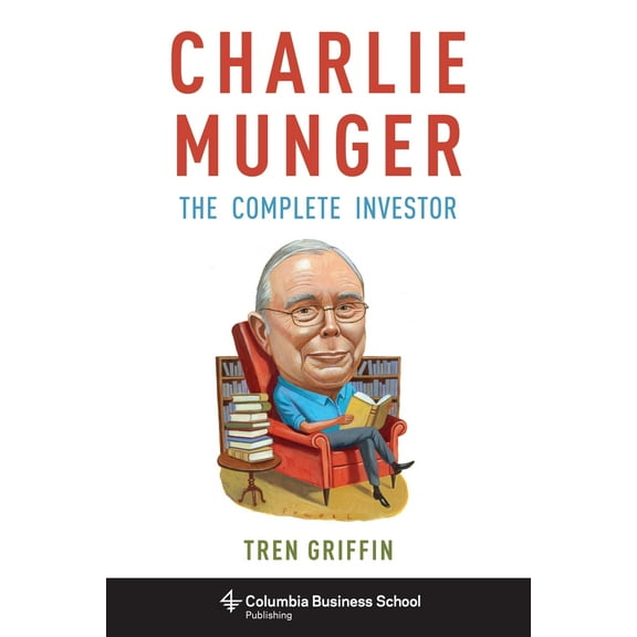 Pre-Owned Charlie Munger: The Complete Investor (Paperback) 0231170998 9780231170994