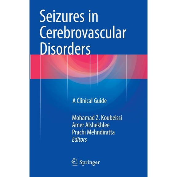 Seizures in Cerebrovascular Disorders: A Clinical Guide, (Paperback)
