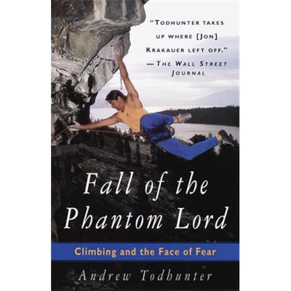 Pre-Owned Fall of the Phantom Lord: Climbing and the Face of Fear Paperback