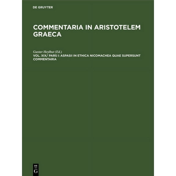 Aspasii in Ethica Nicomachea Quae Supersunt Commentaria (Hardcover)